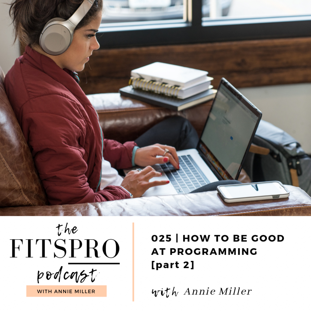 Part 2 - Writing good programs with Annie Miller on The FitsPRO Podcast