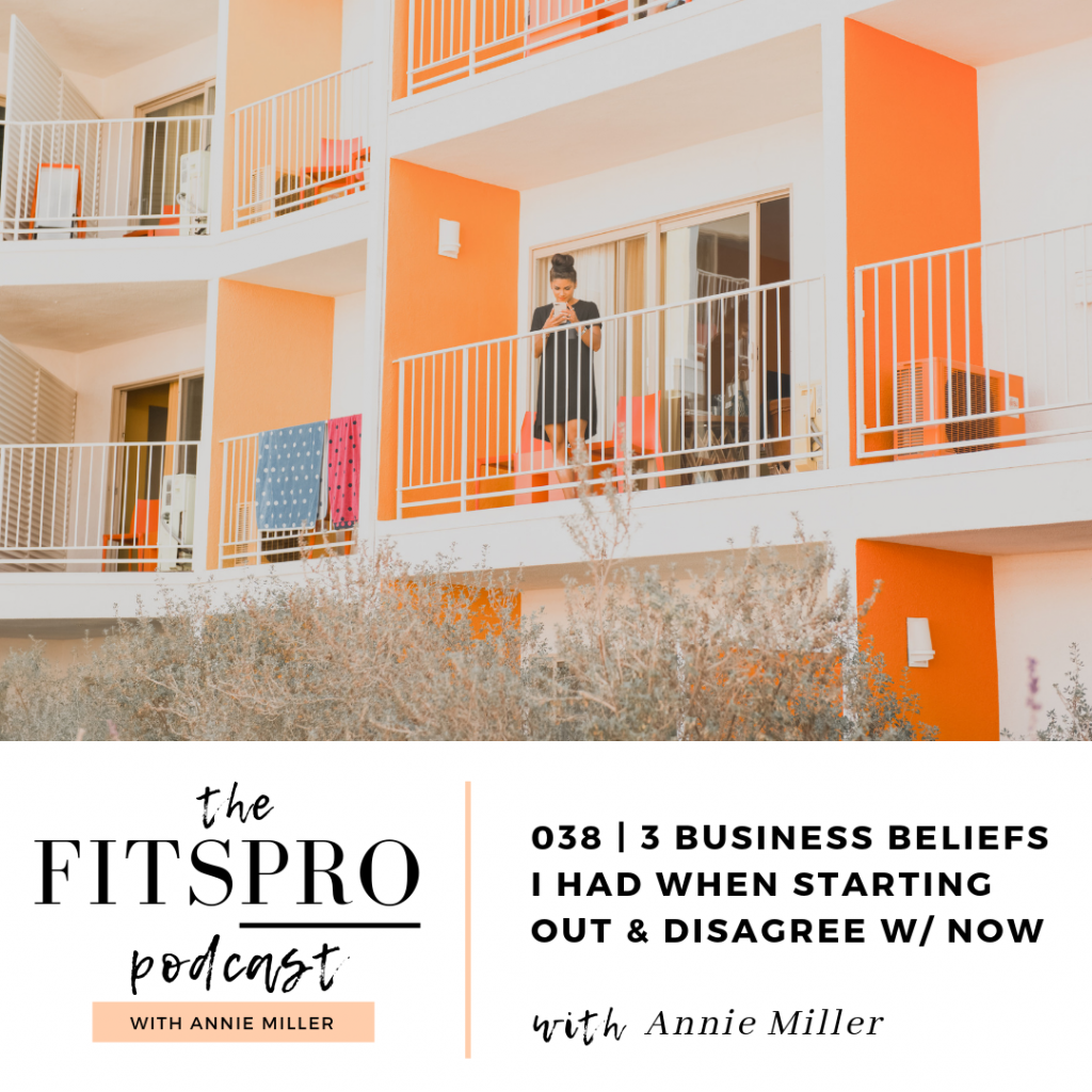 three business beliefs I had when starting out with Annie Miller in the FITSPRO Podcast