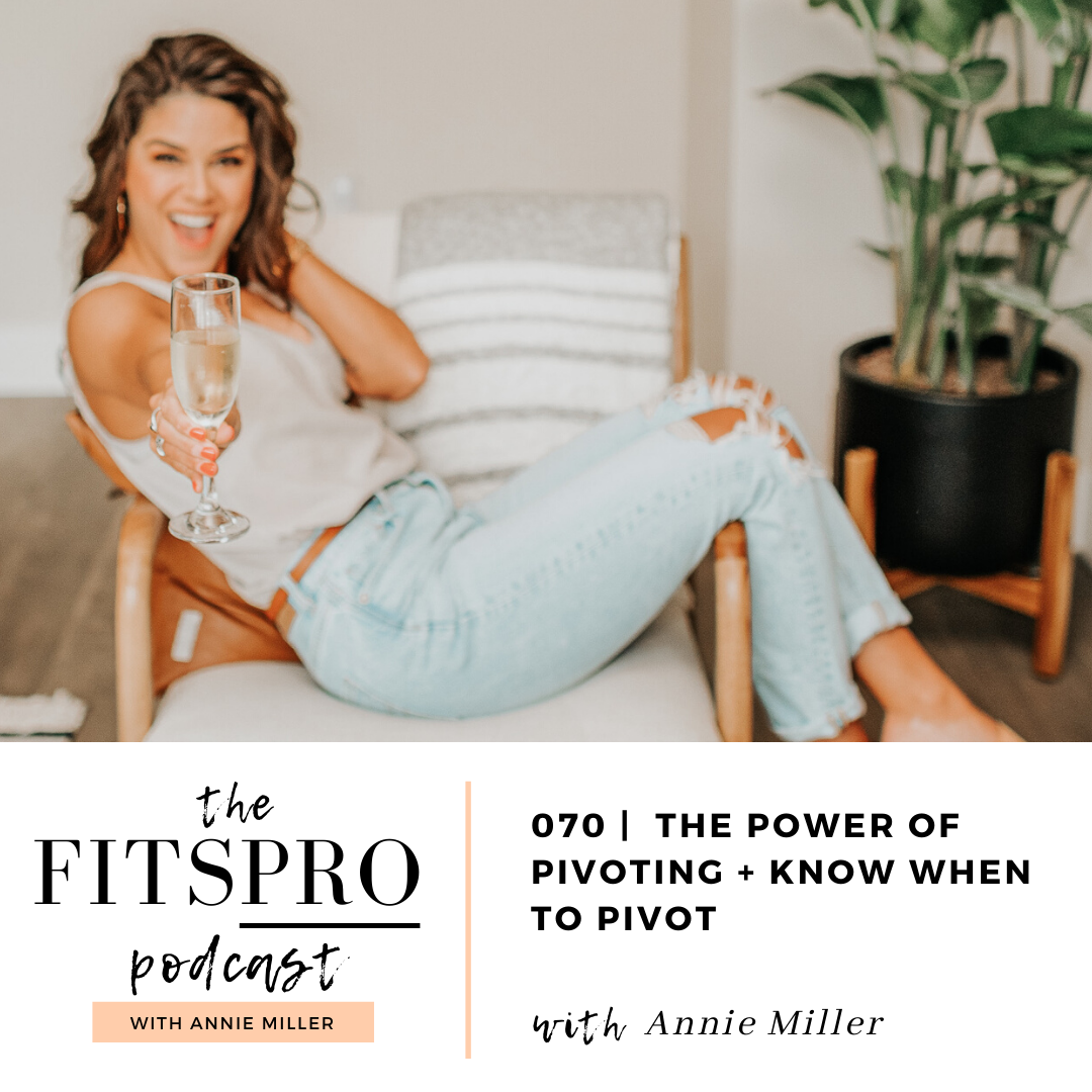 power of pivoting and knowing when to pivot with Annie Miller