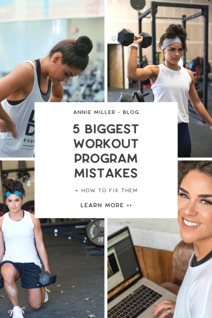5 biggest workout program mistakes and how to fix them with Annie Miller
