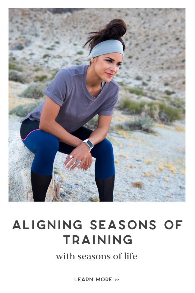 aligning seasons of life with training seasons by Annie Miller