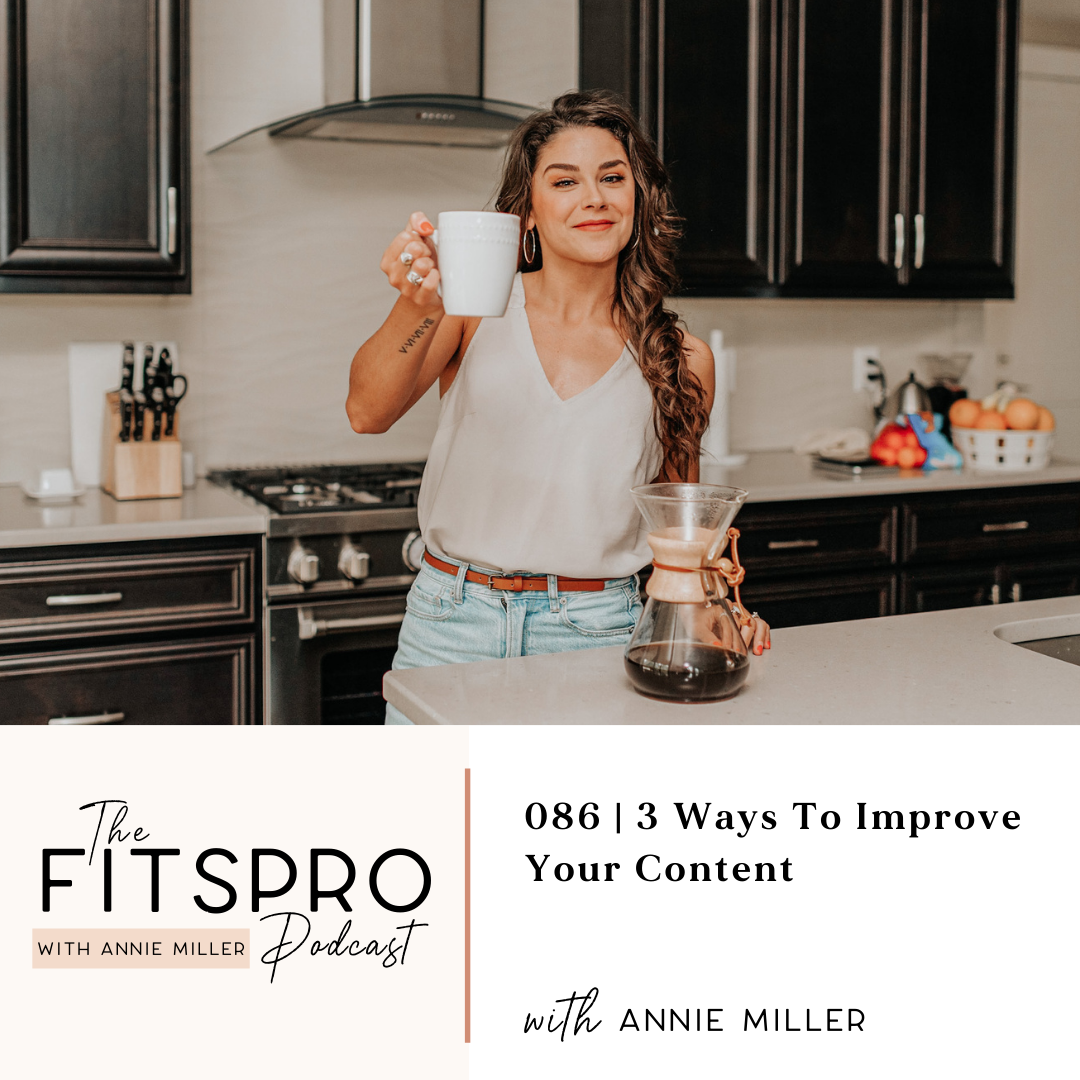 3 ways to improve your content with coach Annie Miller