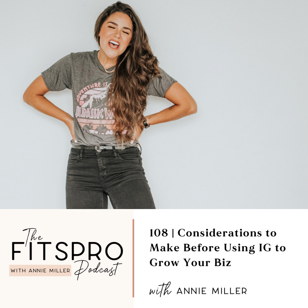  Considerations to Make Before Using IG To Grow Your Biz with Annie Miller