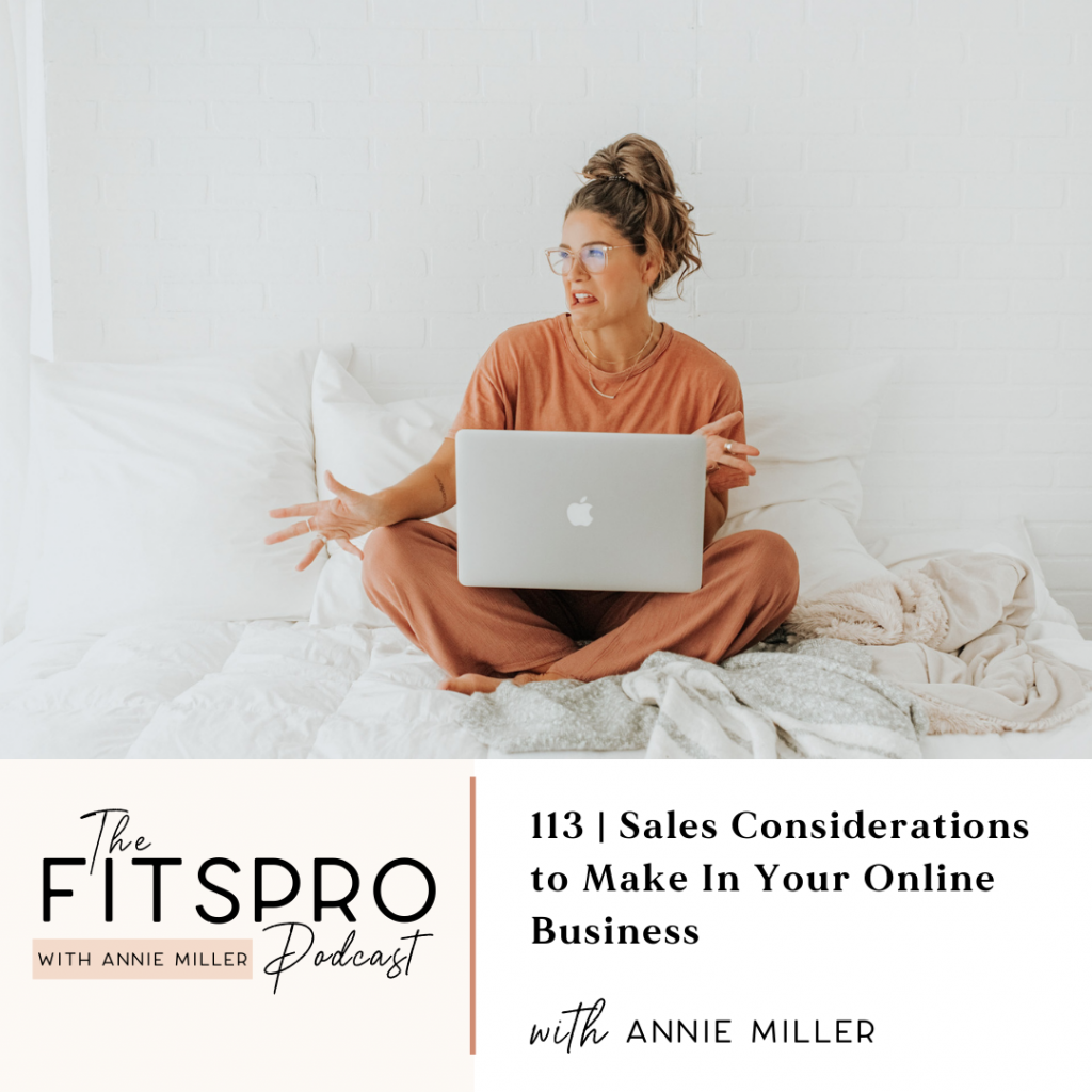 3 sales considerations to make in your online business with Annie Miller