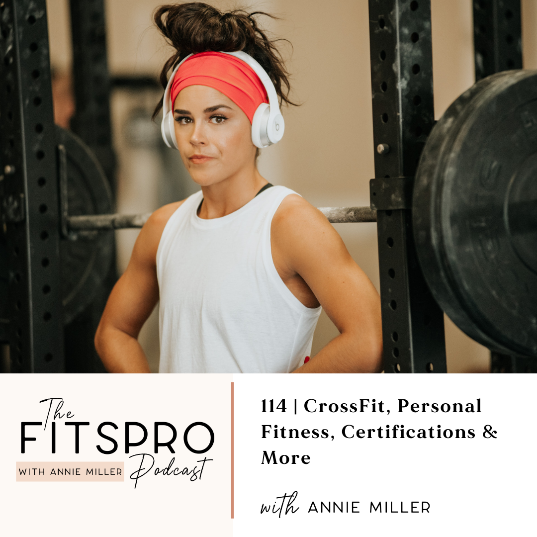 Annie Miller opinion on crossfit personal fitness and certifications