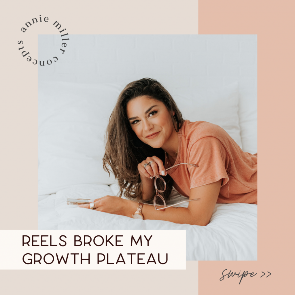 Instagram Reels broke my growth plateau by Annie Miller