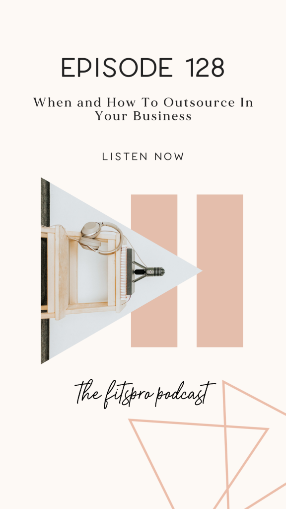128 | When and How To Outsource In Your Business