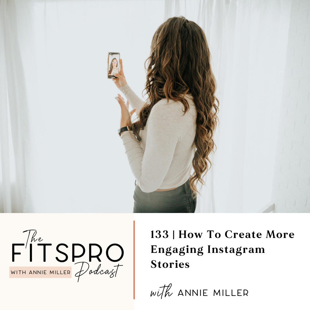 how to create more engaging instagram stories with Annie Miller