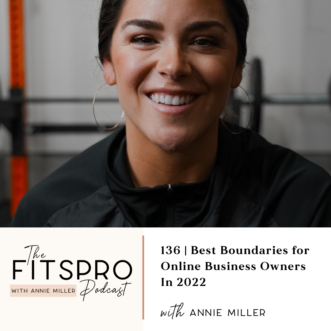 best boundaries for biz owners in 2022 with Annie Miller