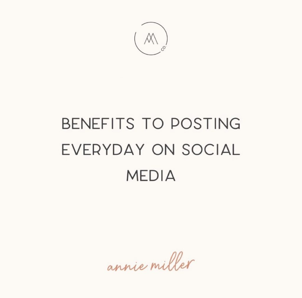 benefits to a sharing a post daily on IG with Annie Miller