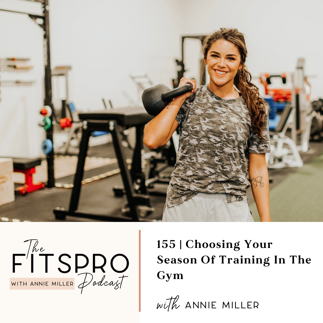 Choosing your season of training in the gym with Annie Miller