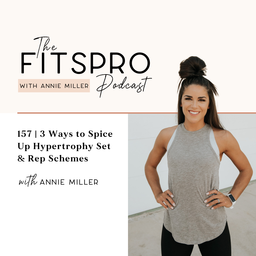 3 Ways To Spice Up Hypertrophy Set & Rep Schemes with Annie Miller