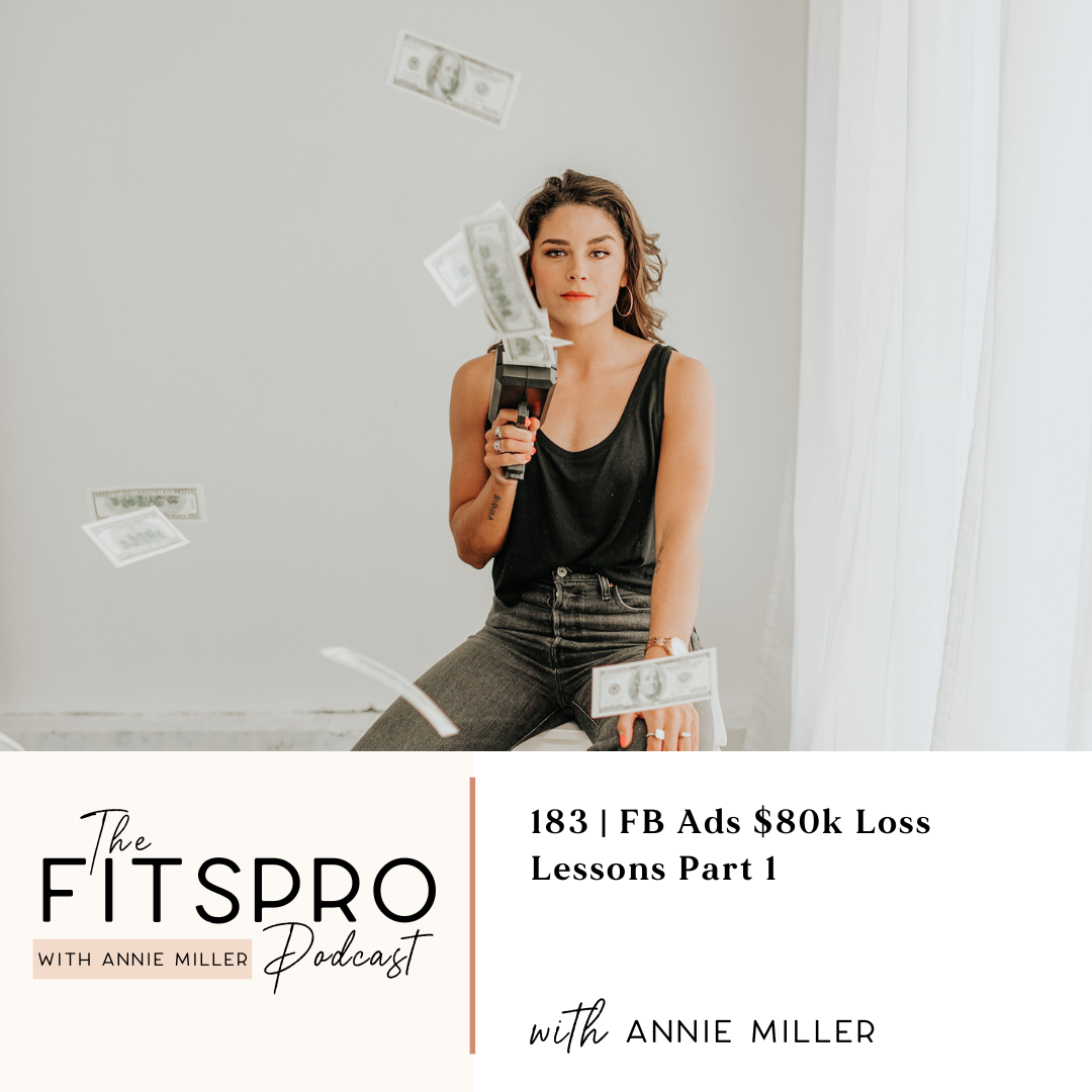 183 | FB Ads $80k Loss Lessons Part 1 with Annie Miller